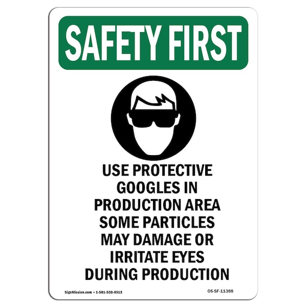 OSHA Sign, Use Protective Goggles W/ Symbol, 18in X 12in Aluminum, 12" W, 18" H, Portrait